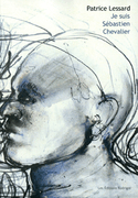 Je suis Sébastien Chevalier [nouvelle édition]